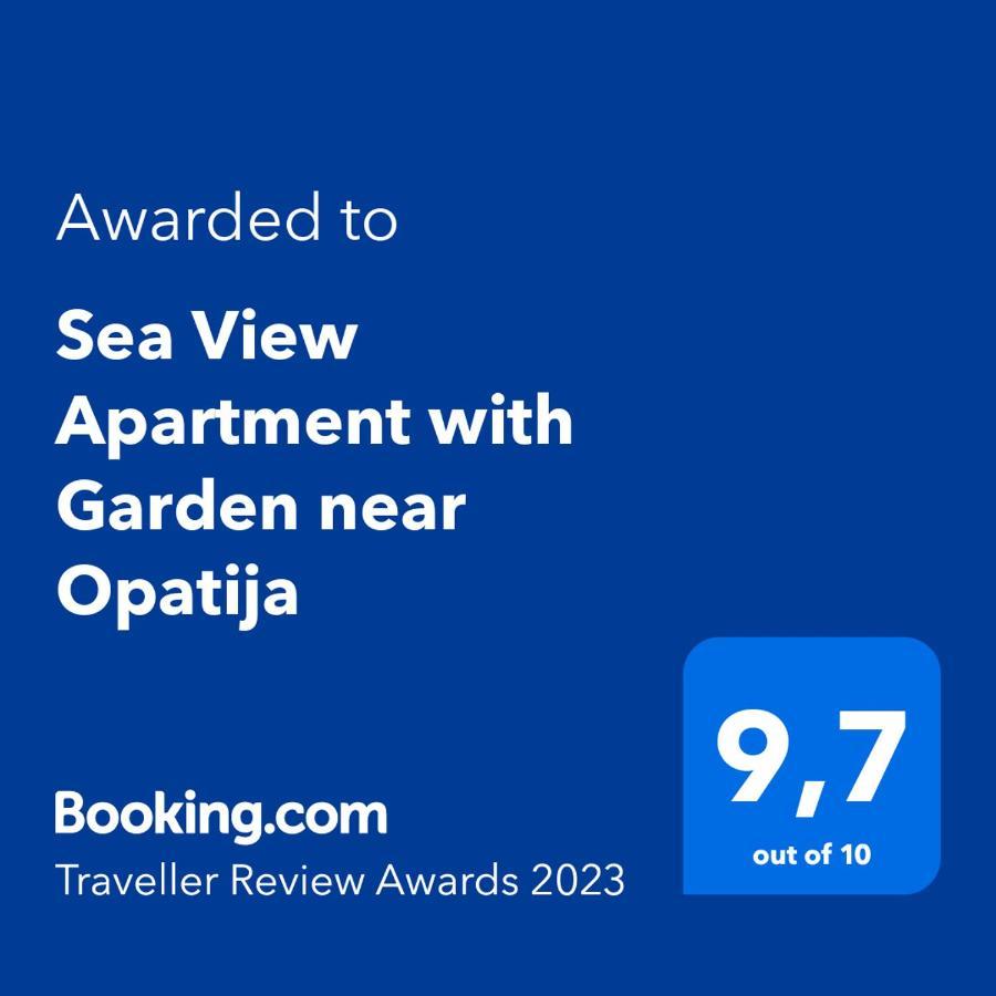 Sea View Apartment With Garden Near Opatija Veprinac المظهر الخارجي الصورة